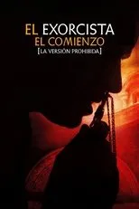 Póster de El exorcista: El comienzo. La versión prohibida
