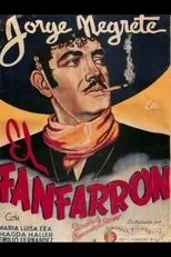 Póster de El fanfarrón: ¡Aquí llegó el valentón!