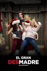 Póster de El Gran Desmadre (Malas Madres 2)