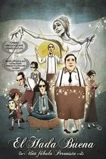 Póster de El hada buena - Una fábula peronista