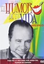 Póster de El Humor de tu Vida: Arevalo