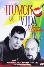 Póster de El Humor de Tu Vida: Faemino y Cansado
