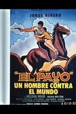Póster de El Payo: Un Hombre Contra el Mundo