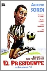 Póster de El presidente del Borgoroso F.C.
