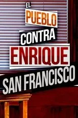 Póster de El pueblo contra Enrique San Francisco