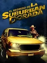 Póster de El regreso de la suburban dorada