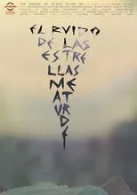 Póster de El ruido de las estrellas me aturde
