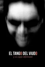 Póster de El tango del viudo y su espejo deformante