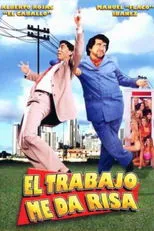 Póster de El trabajo me da risa