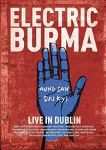 Póster de Electric Burma: The Concert for Aung San Suu Kyi - Words I Never Said