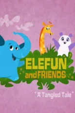 Póster de Elefun and Friends: A Tangled Tale