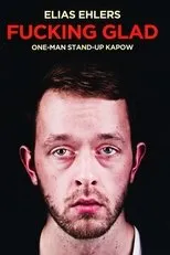 Póster de Elias Ehlers: Fucking Glad