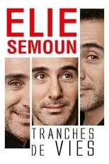 Póster de Elie Semoun : Tranches de vies