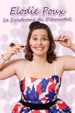 Póster de Elodie Poux - Le syndrome du playmobil