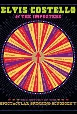 Póster de Elvis Costello & The Imposters: The Return Of The Spectacular Spinning Songbook