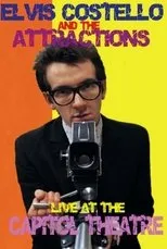 Póster de Elvis Costello and The Attractions: Live at The Capitol Theatre