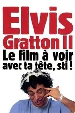 Póster de Elvis Gratton 2: Miracle à Memphis