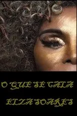 Póster de Elza Soares: O Que Se Cala