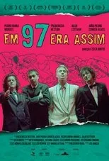 Póster de Em 97 Era Assim