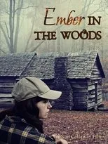 Póster de Ember in the Woods