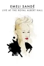 Póster de Emeli Sandé: Live at the Royal Albert Hall