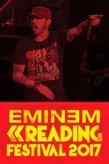 Póster de Eminem: Live At Reading Festival 2017