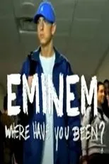 Póster de Eminem, Where Have You Been?