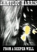 Póster de Emmylou Harris: From a Deeper Well