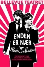Póster de Enden Er Nær - Brødrene Madsen
