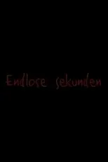 Póster de Endlose Sekunden
