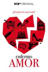 Póster de Enfermo Amor