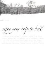 Póster de Enjoy Your Trip To Hell