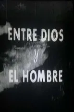Póster de Entre Dios y el hombre