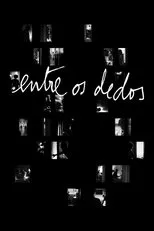 Póster de Entre os Dedos