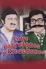 Póster de Entre Pobretones y Ricachones