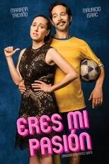Póster de Eres mi pasión