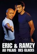 Póster de Eric & Ramzy - Au Palais des Glaces
