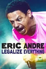 Póster de Eric Andre: Legalize Everything