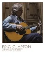 Póster de Eric Clapton: The Lady in the Balcony - Lockdown Sessions
