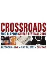 Póster de Eric Clapton's Crossroads Guitar Festival 2007