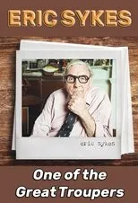 Póster de Eric Sykes: One of the Great Troupers
