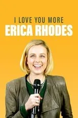 Póster de Erica Rhodes: I Love You More