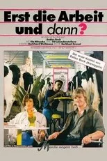Póster de Erst die Arbeit und dann?