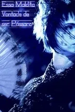 Póster de Essa Maldita Vontade de Ser Pássaro