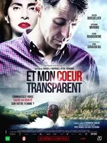 Póster de Et mon cœur transparent