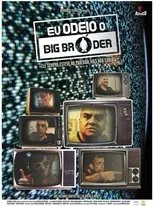 Póster de Eu Odeio Big Bróder