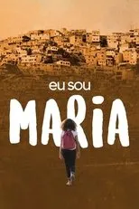 Póster de Eu Sou Maria