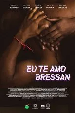 Póster de Eu te amo, Bressan