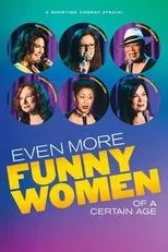Póster de Even More Funny Women of a Certain Age