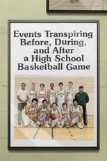 Póster de Events Transpiring Before, During, and After a High School Basketball Game